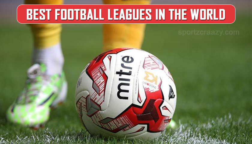 Best football leagues in the world