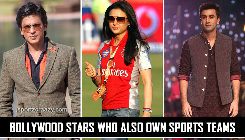 Bollywood Stars who also own sports teams