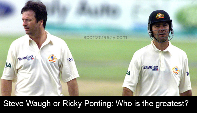 Steve Waugh Vs Ricky Ponting : Who Is The Greater of the two?